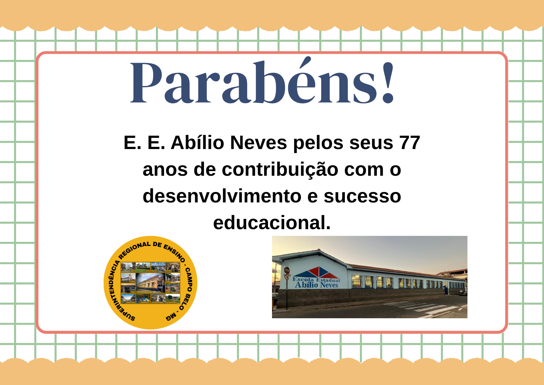 Parabéns E. E. Abílio Neves – Campo Belo-MG