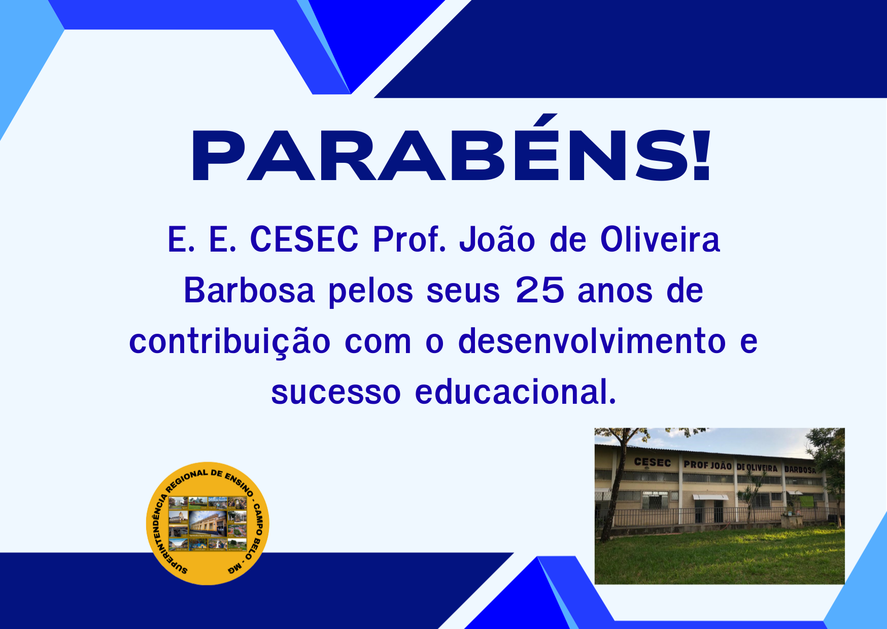 Parabéns CESEC Prof. João de Oliveira Barbosa – Campo Belo-MG