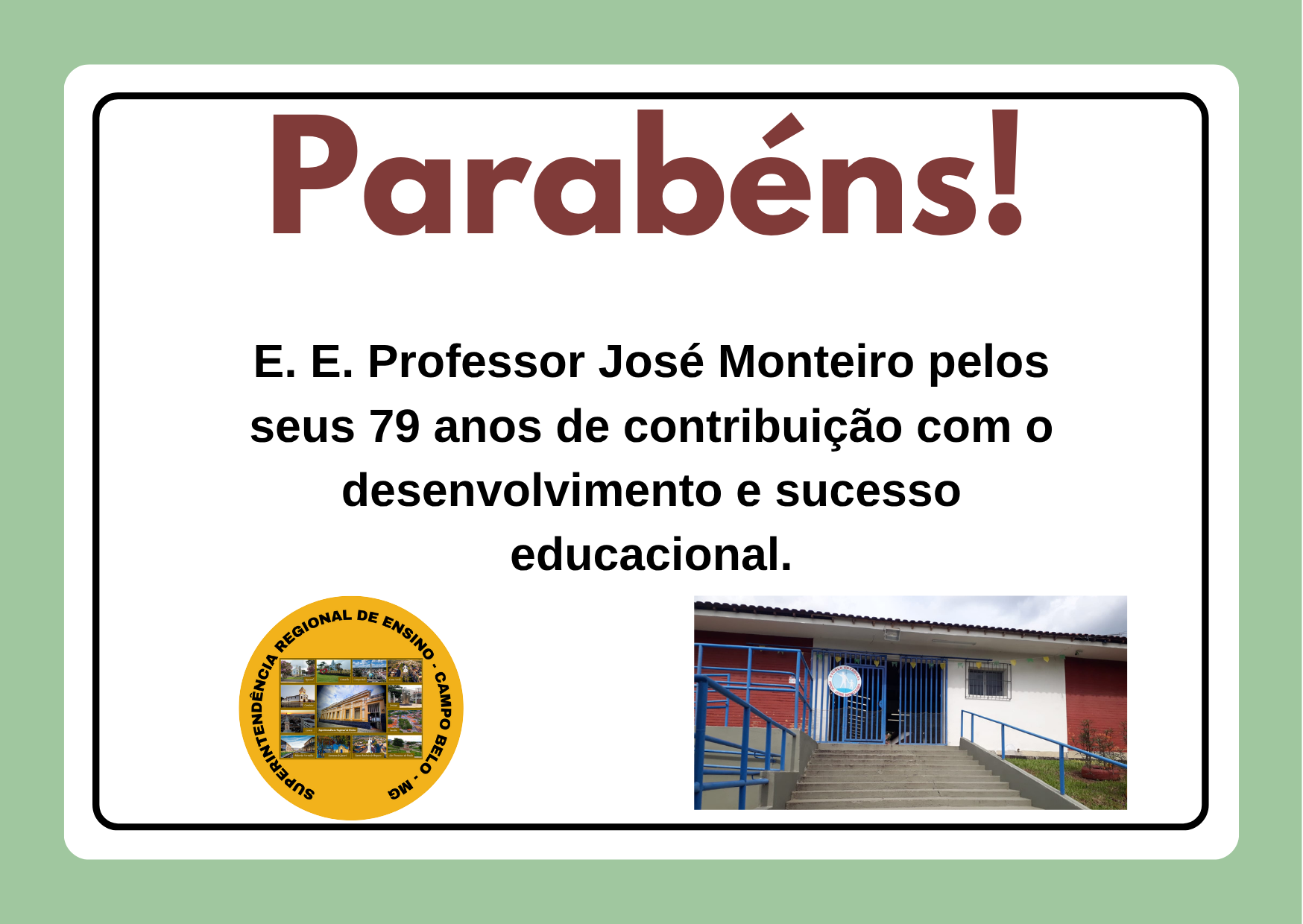 Parabéns E. E. Professor José Monteiro – Campo Belo-MG