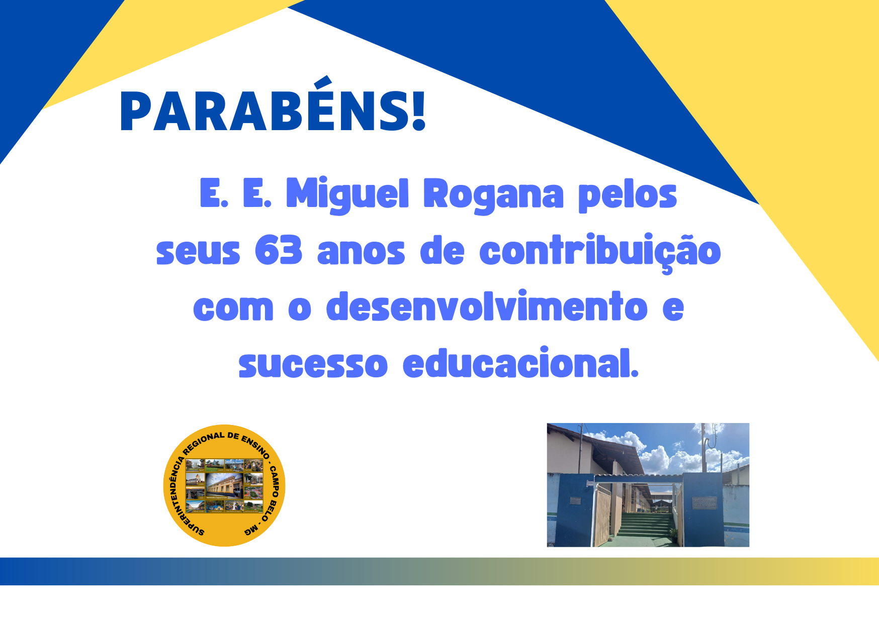 Parabéns E. E. Miguel Rogana – Campo Belo-MG