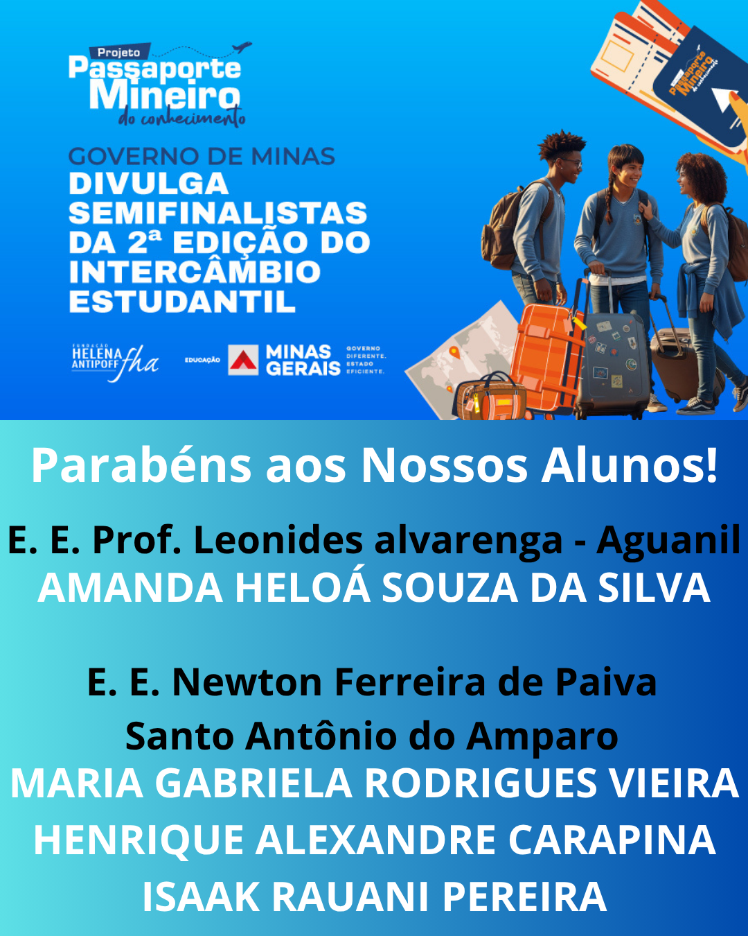 Parabéns Semifinalistas do Projeto Passaporte Mineiro
