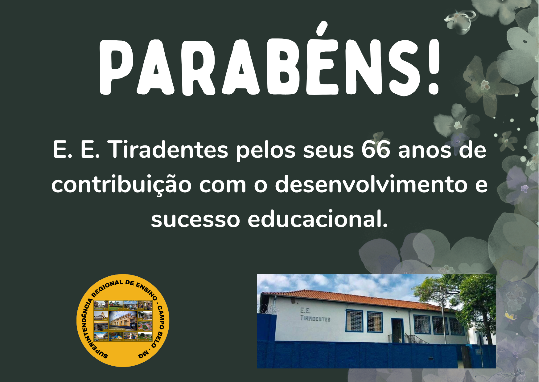 Parabéns E. E. Tiradentes – Lavras-MG / 28/06