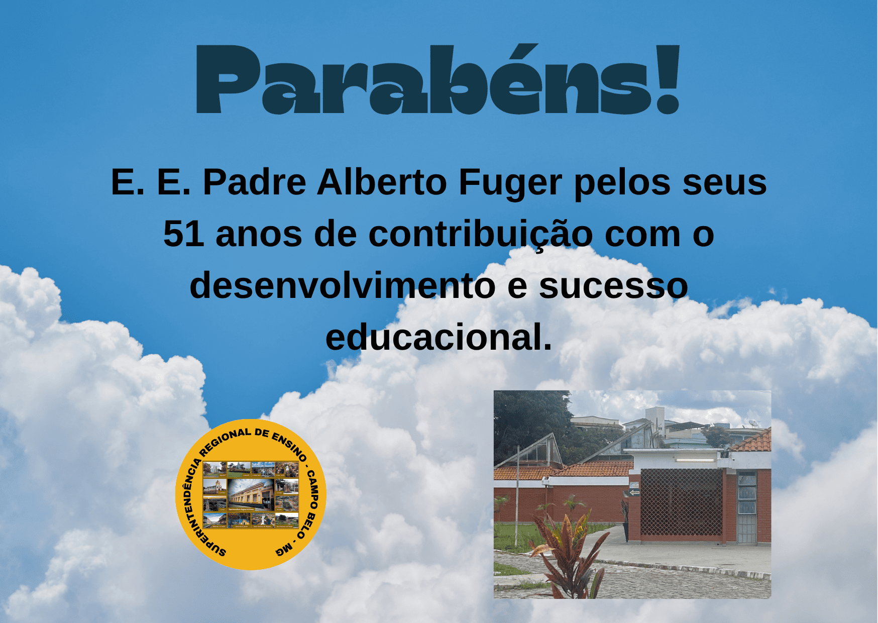 Parabéns E. E. Padre Alberto Fuger – Campo Belo-MG-16/10
