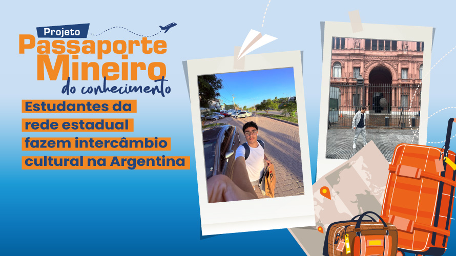 Estudantes da rede estadual fazem intercâmbio cultural na Argentina através do Passaporte Mineiro do Conhecimento