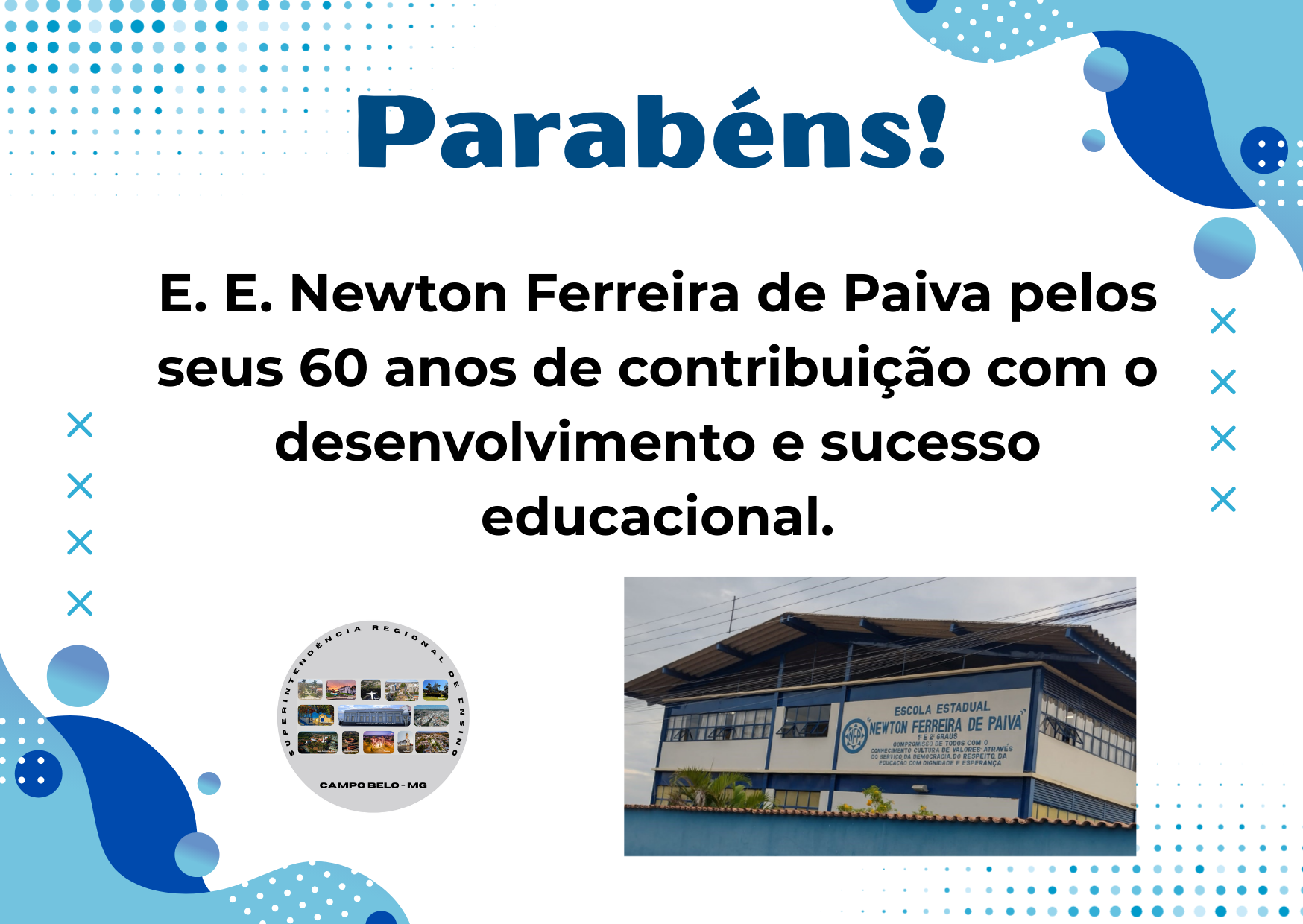 Parabéns E. E. Newton Ferreira de Paiva! Santo Antônio do Amparo -MG