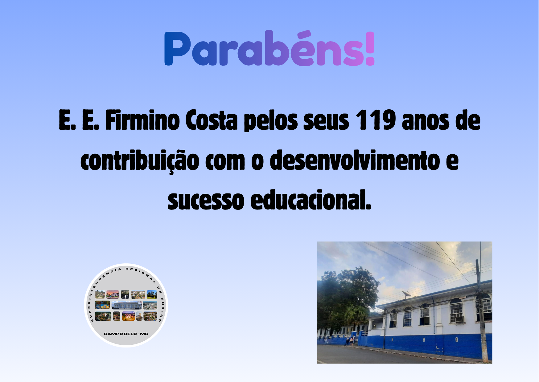 Parabéns E. E. Firmino Costa – Lavras – MG