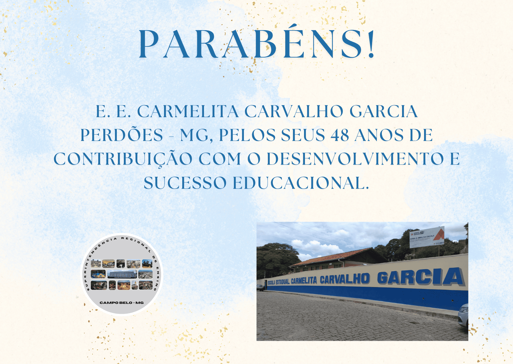 Parabéns! E. E. Carmelita Carvalho Garcia – Perdões – MG